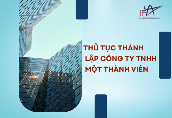 Thủ Tục Thành Lập Công Ty TNHH Một Thành Viên Mới Nhất 2024
