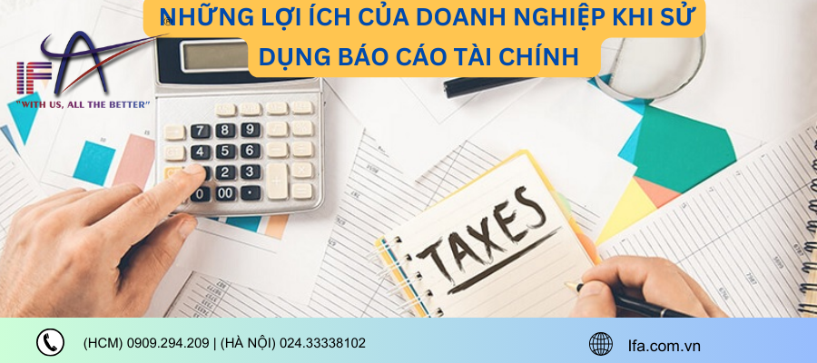 Lơi ích của việc báo cáo kiểm toán tài chính với các doanh nghiệp 