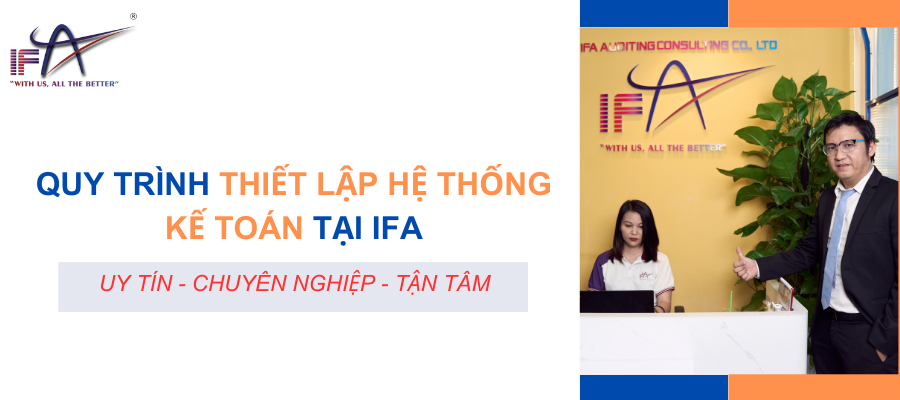 Quy trình thiết lập hệ thống kế toán tại IFA